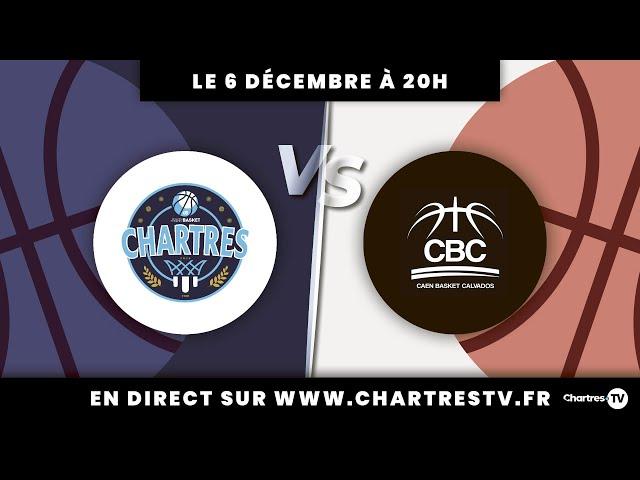 C'Chartres Basket Masculin vs Caen