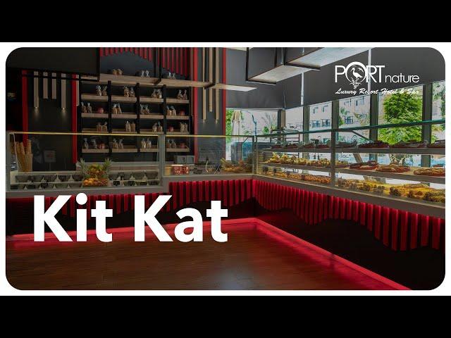 Port Nature Luxury Resort Hotel & Spa | Kit Kat Cafe