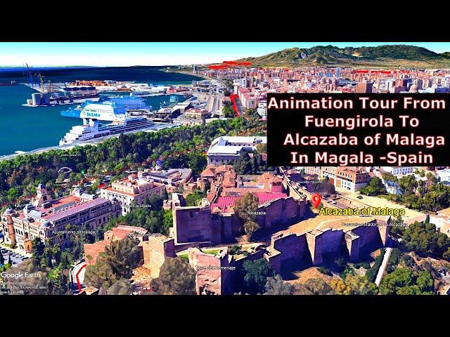 Animation Tour From  Fuengirola To  Alcazaba of Malaga In Magala -Spain