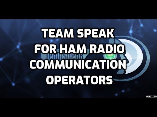 Team Speak 3 Hamradio and Radio enthusiasts can use it