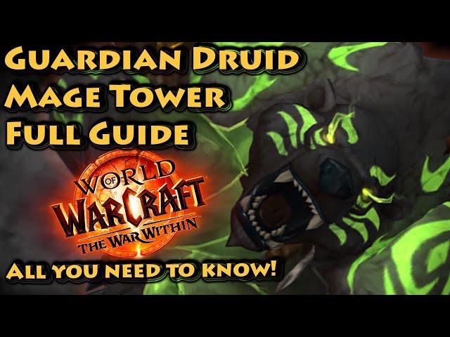 How to Conquer the Mage Tower as a Guardian Druid in The War Within! | Fel Werebear Guide