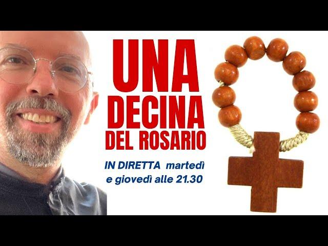 SANTO ROSARIO  uniamoci in preghiera con una decina del rosario dal vivo