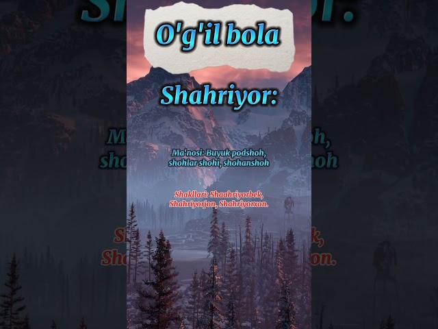 Ismlar Manosi - SHAHRIYOR️ #shahriyor #шахриёр #исми #исмлар #маноси #ismi #ismlar #manosi