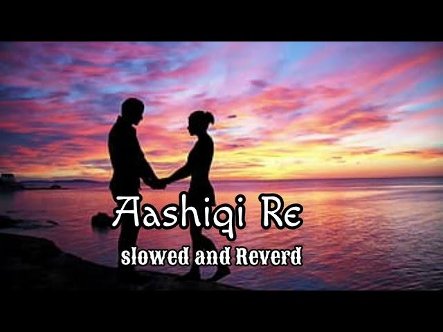 Aashiqui Re ( Slowed and Reverb ) | Uttam Kr Mondal | Bangla Romantic Song | #SSmixking