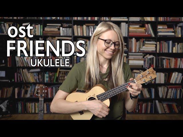 Как играть на укулеле I'll Be There For You (Friends Series OST) - The Rembrandts / разбор