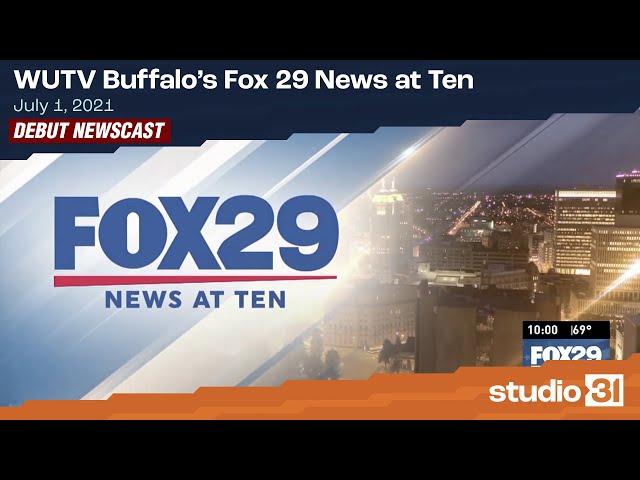 WUTV Buffalo's Fox 29 News at Ten (Full), 7/1/2021 (Debut Newscast)