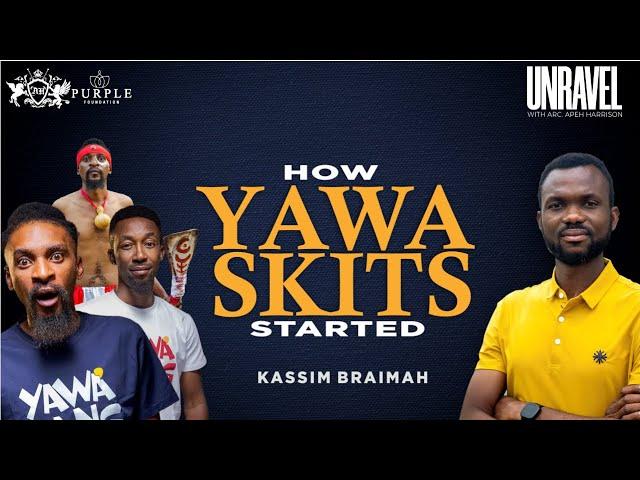 UNRAVEL 2.0 WITH KASSIM BRAIMAH_JUNE TENCLASS #yawaskits #story #life