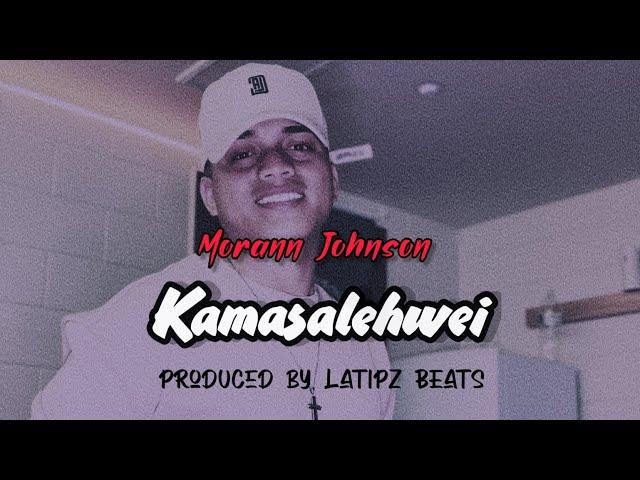 Morann Johnson - KAMASALEHWEI (Remaster) (Prod. By LATIPZ BEATS)