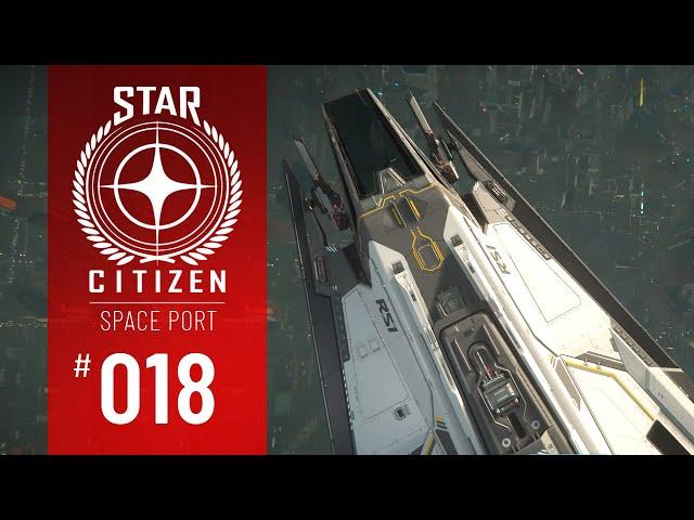 STAR CITIZEN #018 | SPACE PORT | RSI ZEUS MK2 ES | Deutsch/German | Alpha 3.24.2