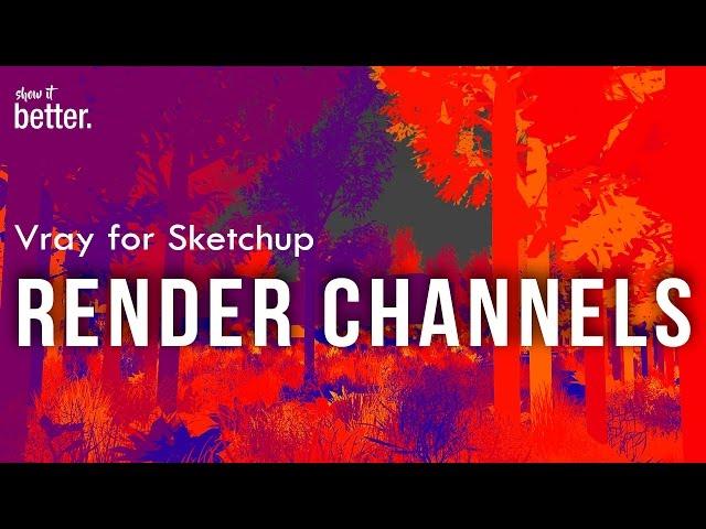 Render Channels in Sketchup with Vray