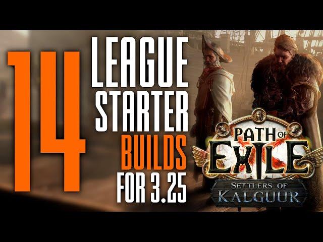 14 SAFE ️ TESTED League Starter builds for 3.25 POE [Settlers of Kalguur]