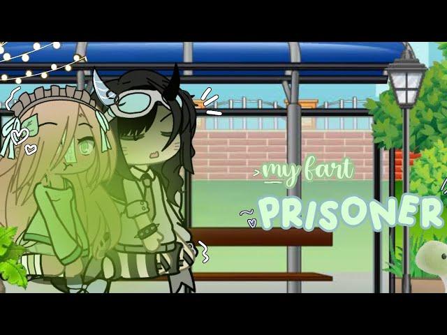 𓏲 ๋࣭My fart prisioner! | Gacha fart | Credits: @MyasHeat6912 ꒱.