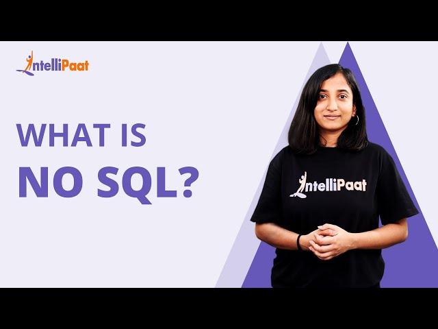 What Is NoSQL Database | How Do NoSQL Database Works | NoSQL Explained | Intellipaat