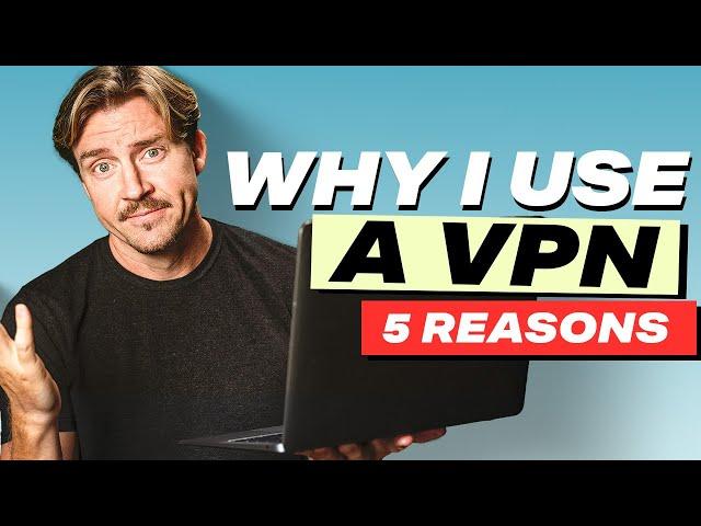 What to use a VPN for in 2024? | 5 Benefits of using a VPN