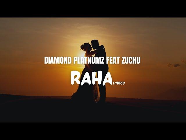 Diamond Platnumz Feat. Zuchu - Raha [Lyrics]