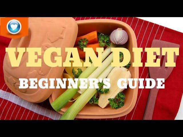 Vegan Diet | Complete Beginner's guide + Meal plan