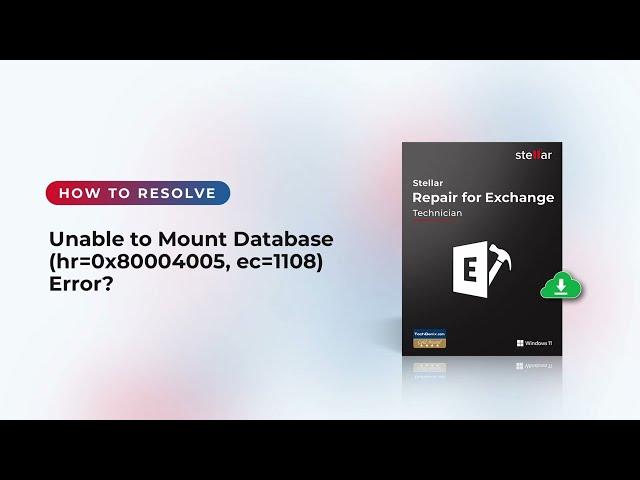 Fix Exchange 'Unable to Mount Database' Error (hr0x80004005)