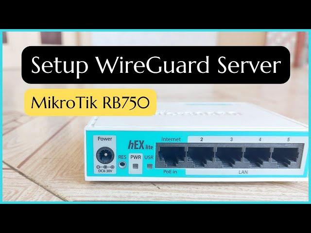 How to configure WireGuard vpn on Mikrotik(RouterOS 7)