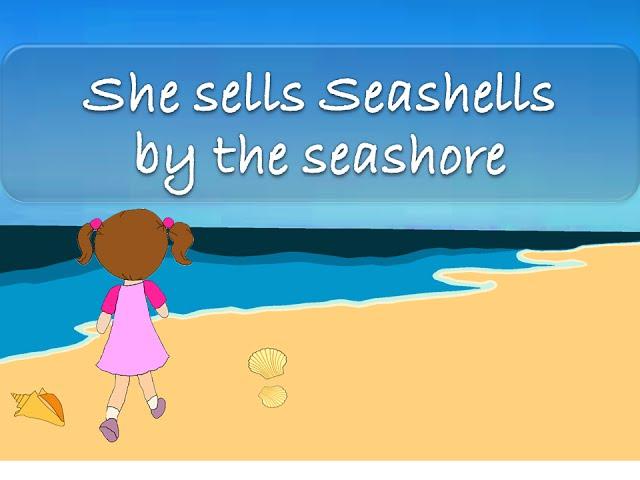 She Sells Seashells by the Seashore | Tongue Twisters