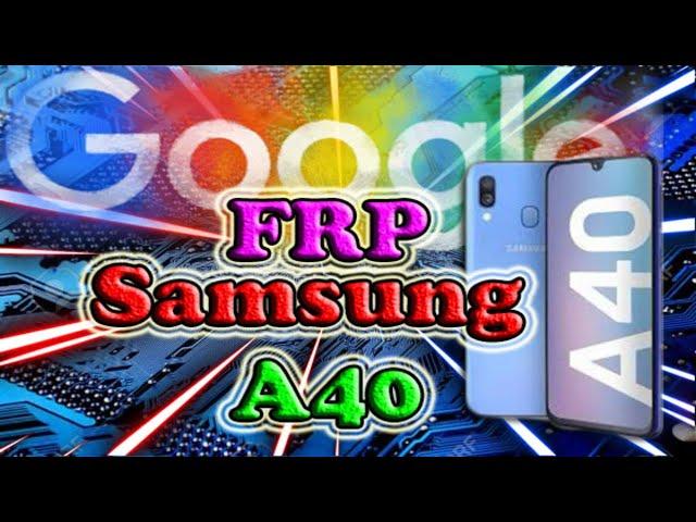 FRP Samsung A40 Android 10 Сброс Google аккаунта (Samsung A405FN) 2020