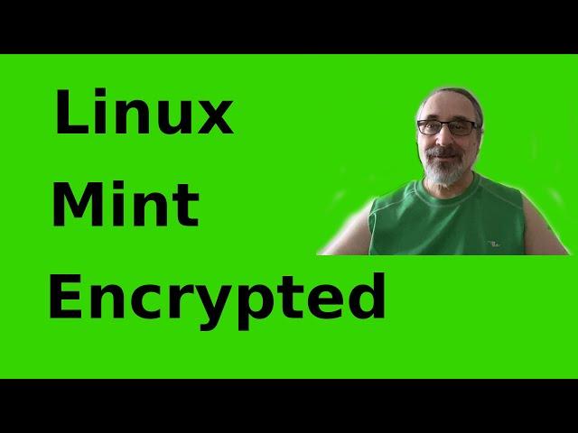 Linux Mint ENCRYPTED