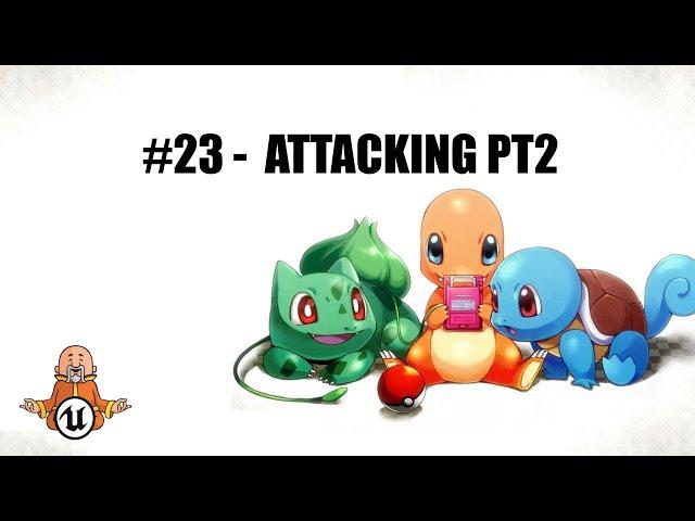 Attacking Pt2 -  #23 Multiplayer Pokeclone UE5.2 Tutorial