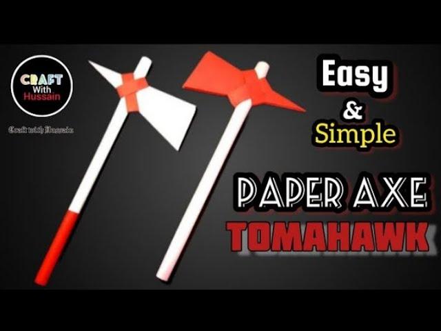 How to make a easy Paper Tomahawk - Battle AXE 🪓 | paper crafts | craft with Hussain