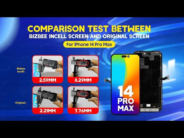 A Comparison Test between Bizbee Incell Screen and Original Screen for iPhone 14 Pro Max