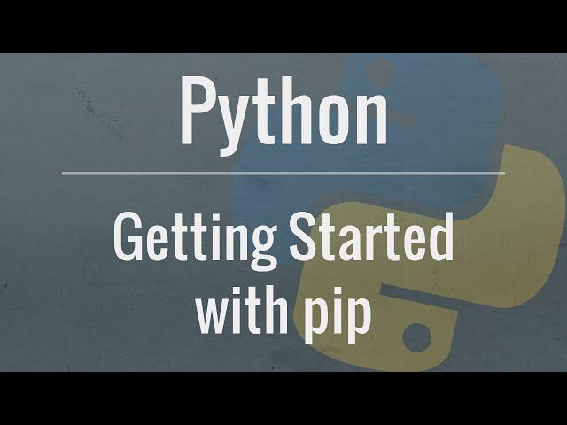 Python Tutorial: pip - An in-depth look at the package management system