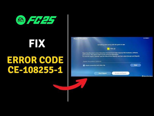 FC 25: Fix Error code CE-108255-1 in Ultimate Team on PlayStation