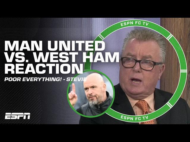 FULL REACTION to Man United's LOSS to West Ham  Poor RESULTS & PERFORMANCE! - Steve Nicol | ESPN FC