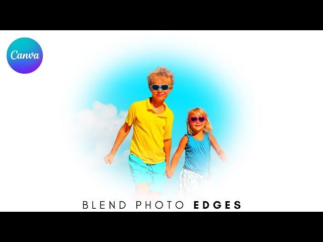 How to Blend and Soften Photo Edges in Canva