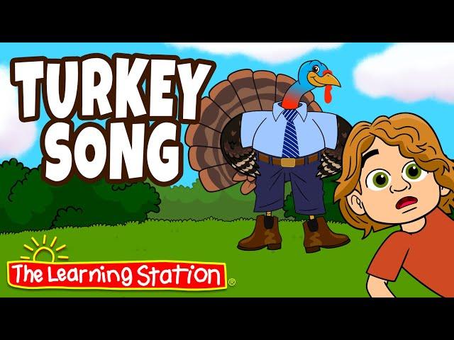 Turkey Song  Thanksgiving Song For Kids  Pet Turkey  Kids Songs by The Learning Station