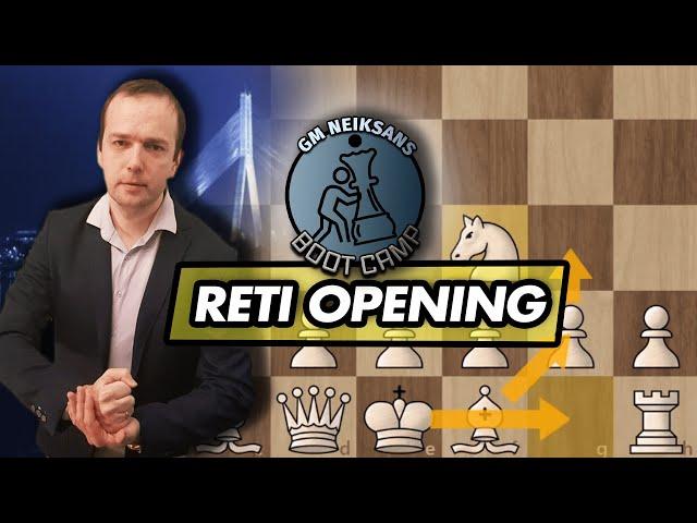 GM Neiksans Boot Camp #12 - Reti Opening