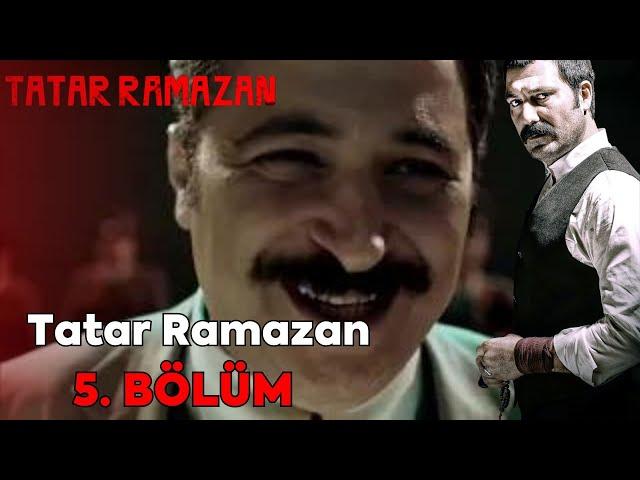 Tatar Ramazan 5. Bölüm