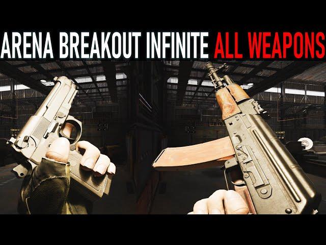 Arena Breakout Infinite: All Weapons [PC BETA]