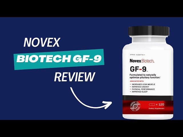 Novex Biotech GF-9 Review: The Best HGH Supplement for Men? Find Out Now!