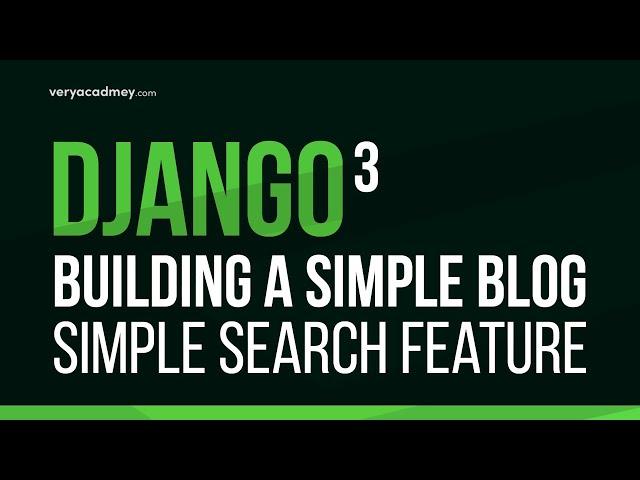 Learn Django 3 - Building Simple Search Functionality - Building a Simple Blog Series Part 6