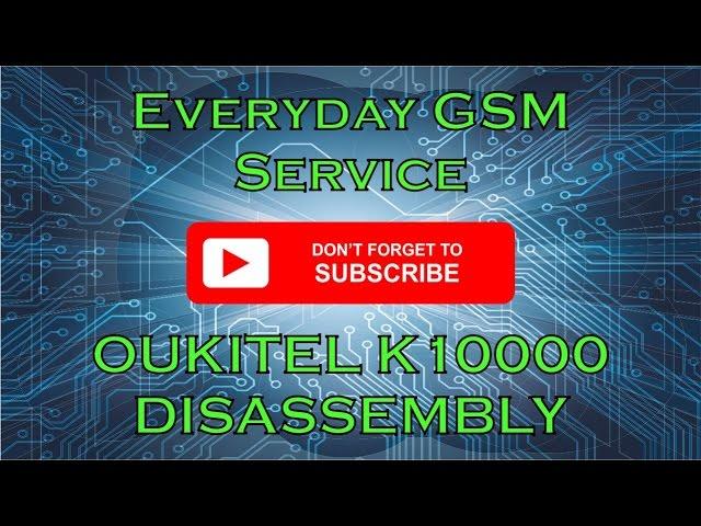 OUKITEL K10000 Disassembly - Teardown