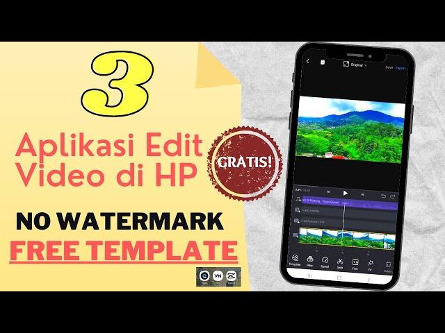 APLIKASI EDIT VIDEO FREE TEMPLATE NO WATERMARK