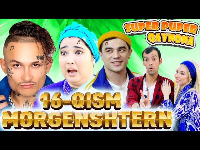 SUPER PUPER QAYNONA 16–QISM. ( СУПЕР ПУПЕР КАЙНОНА)