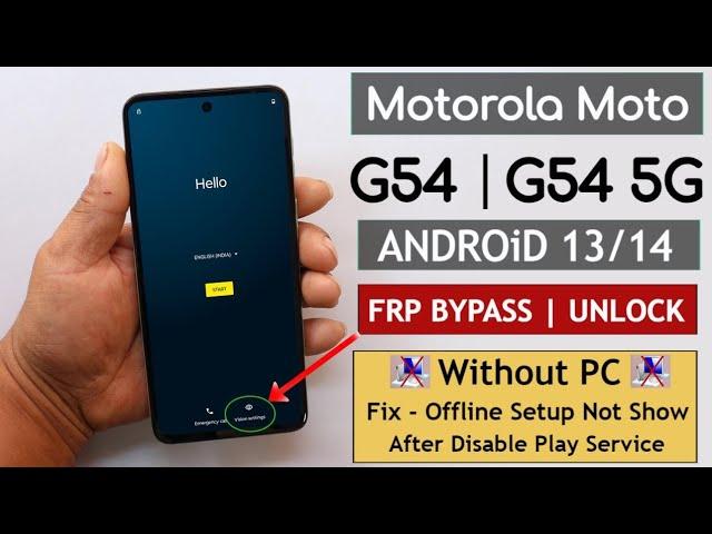 Motorola Moto G54 5g Frp Bypass Android 13 / 14 without pc fix app disable fail 2024