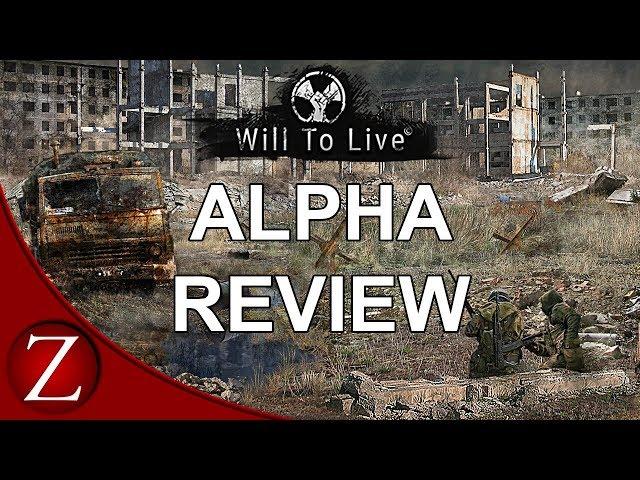 Will To Live Alpha Review