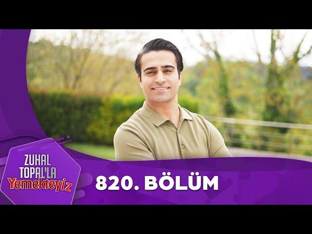 Zuhal Topal'la Yemekteyiz 820. Bölüm @Yemekteyiz