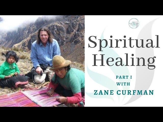 Spiritual Healing   Part I