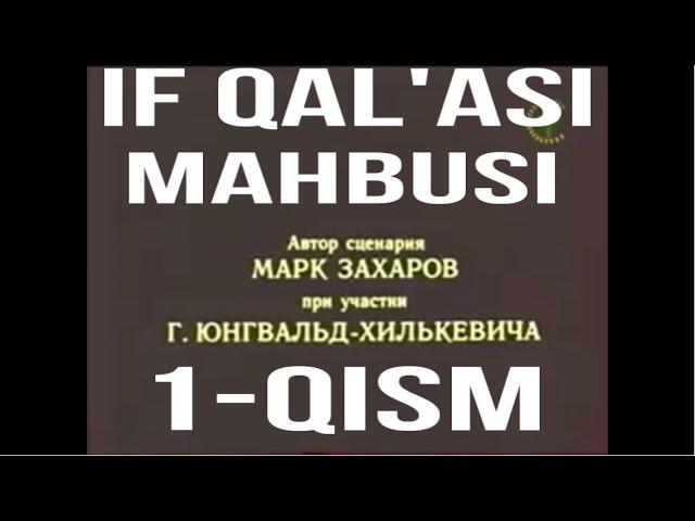 IF QAL’ASI MAHBUSI 1-QISM o’zbek tilida ajoyib kino