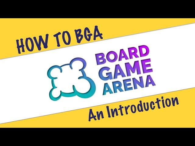 An Introduction to Board Game Arena (BGA)