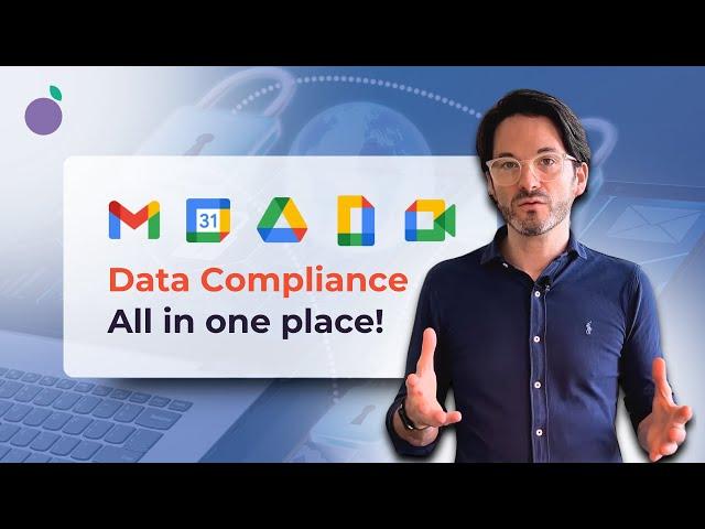 Simplify Data Compliance With These Google Workspace Settings