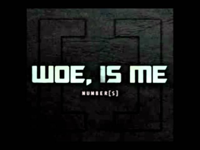 Everyone's Reaction to the New Woe is Me Reissue of "Number[s]"