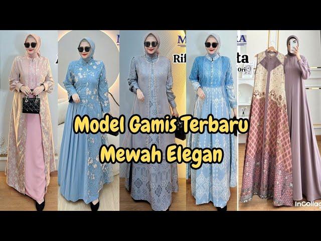 MODEL GAMIS TERBARU MEWAH ELEGAN 2024/2025